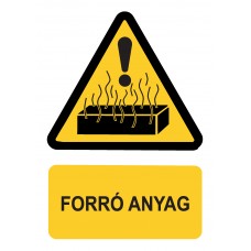 Figyelmeztető jelzések - Forró anyag